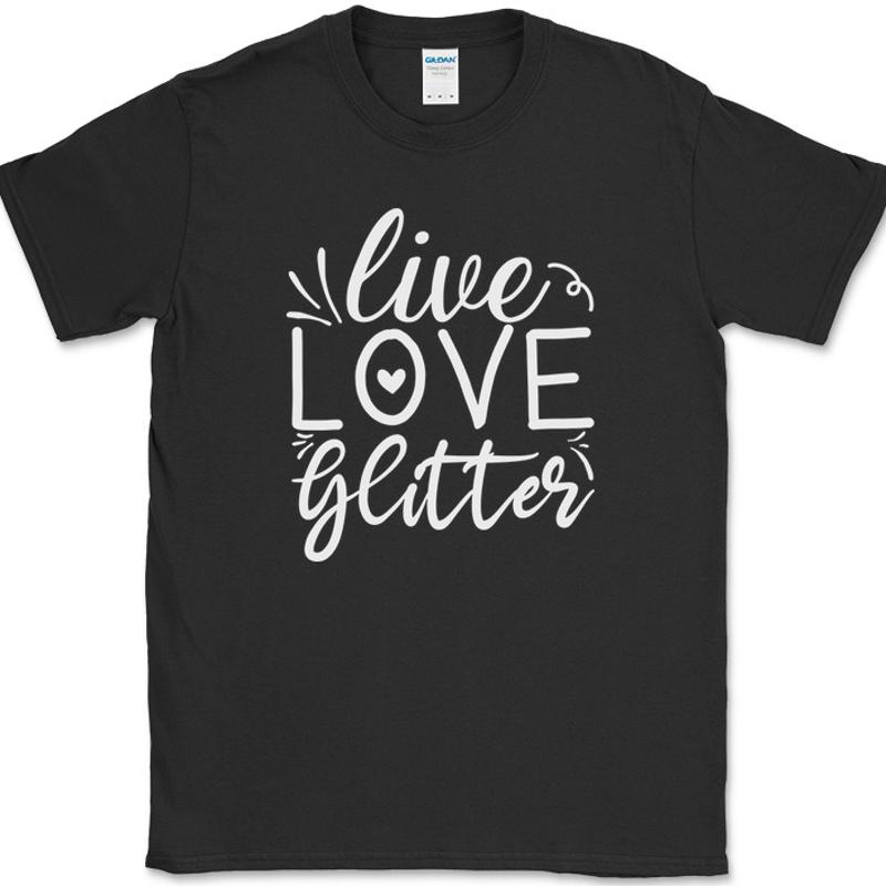 Art Craft Love - Live Love Glitter T-Shirt Funny Crafting